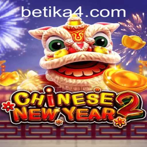 Discover the Thrills of CHINESENEWYEAR2 with Betika