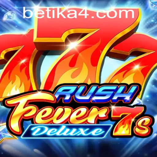 Exploring RushFever7sDeluxe: Betika's Exciting New Game